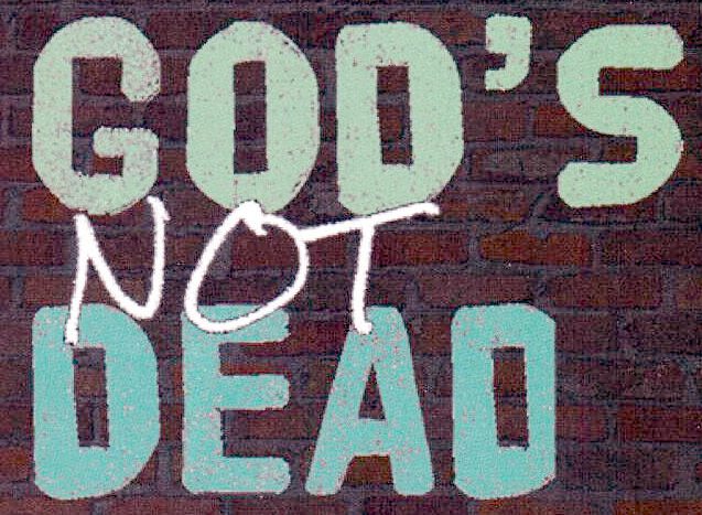 God's not dead